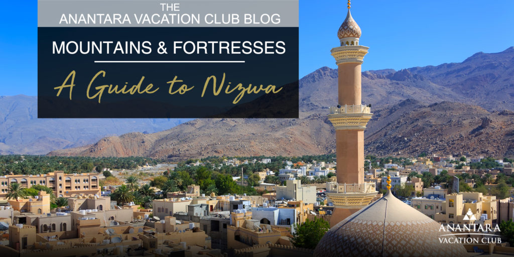 Mountains and Fortresses: A Guide to Nizwa